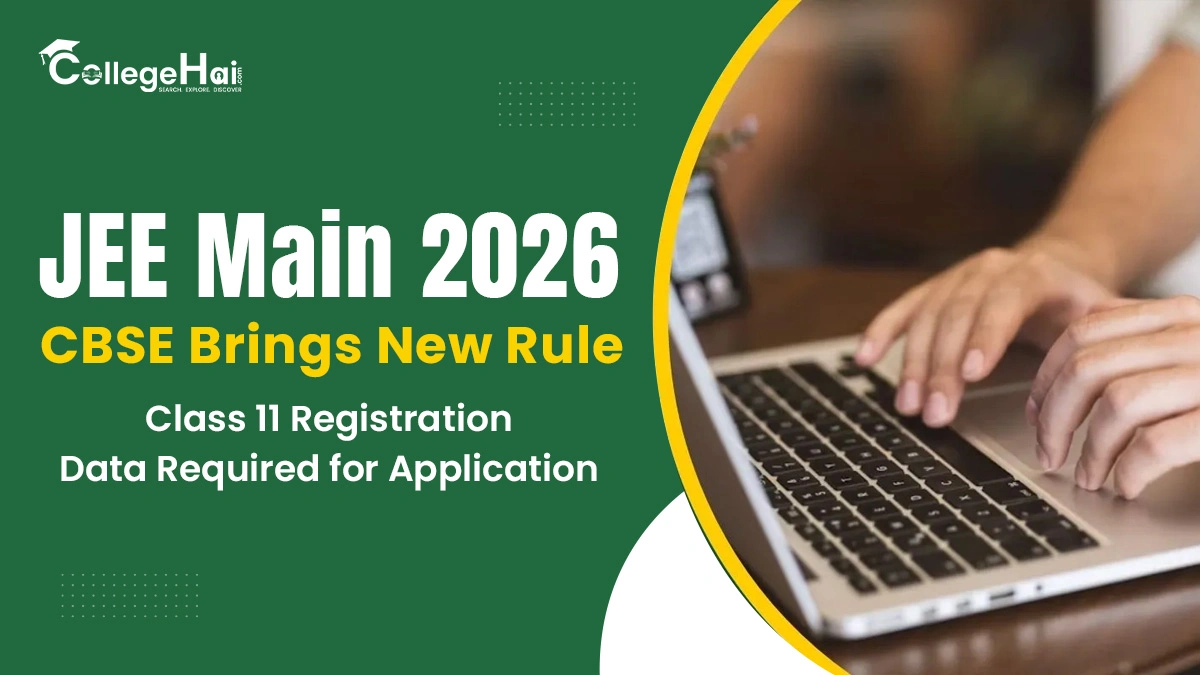 JEE Main 2026 CBSE Rule Requires Class 11 Registration Data.webp